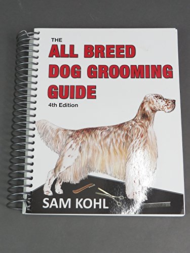 Aaronco Pet Products The All Breed Dog Grooming Guide von Aaronco Pet Products