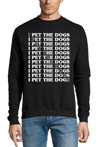 Atspauda I Pet The Dogs Baumwollpullover Sweatshirt Pullover, Schwarz, Größe L von Atspauda