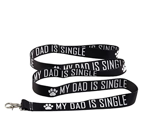 BLUPARK Lustige Hundeleine, My Dad is Single Valentinstagsgeschenk, Hundebesitzer, Haustierliebhaber, Geschenk (My Dad is Single) von BLUPARK