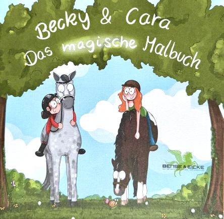 Bense & Eicke Malbuch Becky & Cara Malbuch von Bense & Eicke