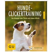 Hunde-Clickertraining: So klappt der Trick mit dem Click Hunde-Clickertraining: So klappt der Trick mit dem Click von GU - Verlag