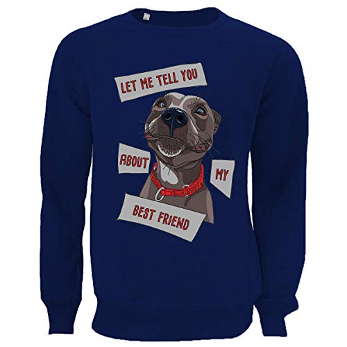 Let Me Tell You About My Best Friend Dog Nose Unisex Pullover Small von Generic