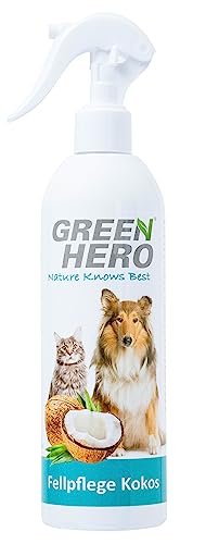 Green Hero Pflegespray Kokos 250ml für Hunde & Katzen für Intensive Fellpflege Entfilzungsspray mit Kokoswasser gegen Verfilzungen für alle Felltypen Ohne Parabene, Mikroplastik & Farbstoffe von Green Hero