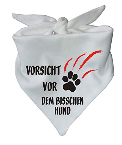 Hunde Dreiecks Halstuch (Fb: Weiss) (Gr. 2 (68 cm)) Vorsicht vor dem bisschen Hund von Kleiner Fratz