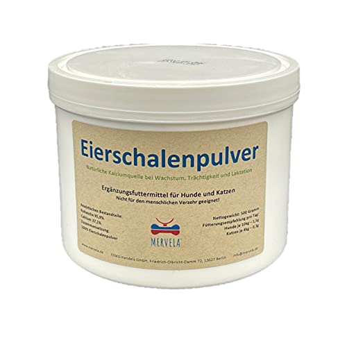 MERVELA Eierschalenpulver Hunde | 500 Gramm | Eiweißpulver | Eierschalen gemahlen | Kalzium für Hunde & Katzen | Eierschale | 100% natürlich | Hundefutter-Futterzusatz | Calcium Knochen & Zähne von MERVELA