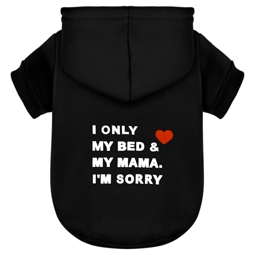 Hunde-Kapuzenpullover aus Baumwollmischgewebe, kuschelig, leicht, mit dem herzerwärmenden "I Only Love My Bed, My Mama, I'm Sorry" Slogan-Aufdruck in stylischem Schwarz, Größe XS Hunde-Kapuzenpullover aus Baumwollmischgewebe, kuschelig, leicht, mit dem herzerwärmenden "I Only Love My Bed, My Mama, I'm Sorry" Slogan-Aufdruck in stylischem Schwarz, Größe XS von Paiaite