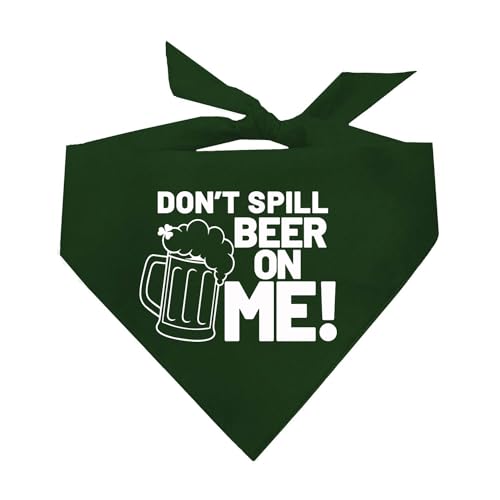 Don't Spill Beer On Me St. Patricks Day Hundehalstuch, Dunkelgrün von Tees & Tails