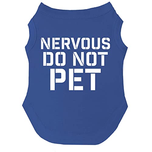 Nervous Do Not Pet Hunde-T-Shirt, Größen für Welpen, Spielzeug und große Rassen, Königsblau, Größe XXL (156) von Tees & Tails