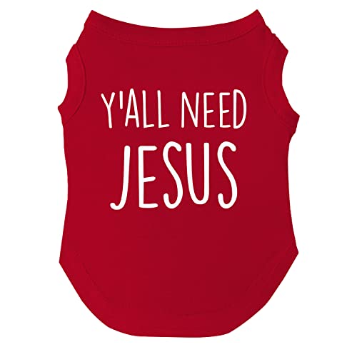Y'all Need Jesus Hunde-T-Shirt, Größen für Welpen, Spielzeug und große Rassen (rot, 3XL 159) von Tees & Tails