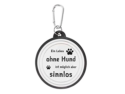 Walkies Hundenapf faltbar EIN Leben ohne Hund ist möglich Aber sinnlos von bb-Klostermann