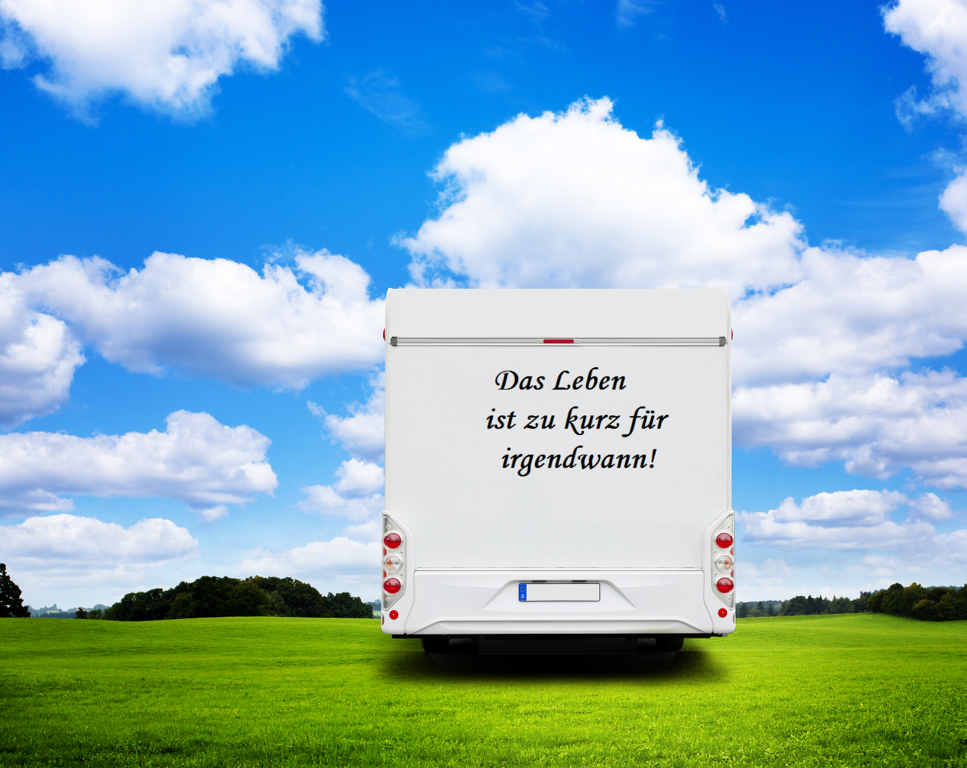 Aufkleber Wohnwagen Wohnmobil Spruch "Das Leben ist zu kurz für Irgendwann" - 120x58cm / Blau