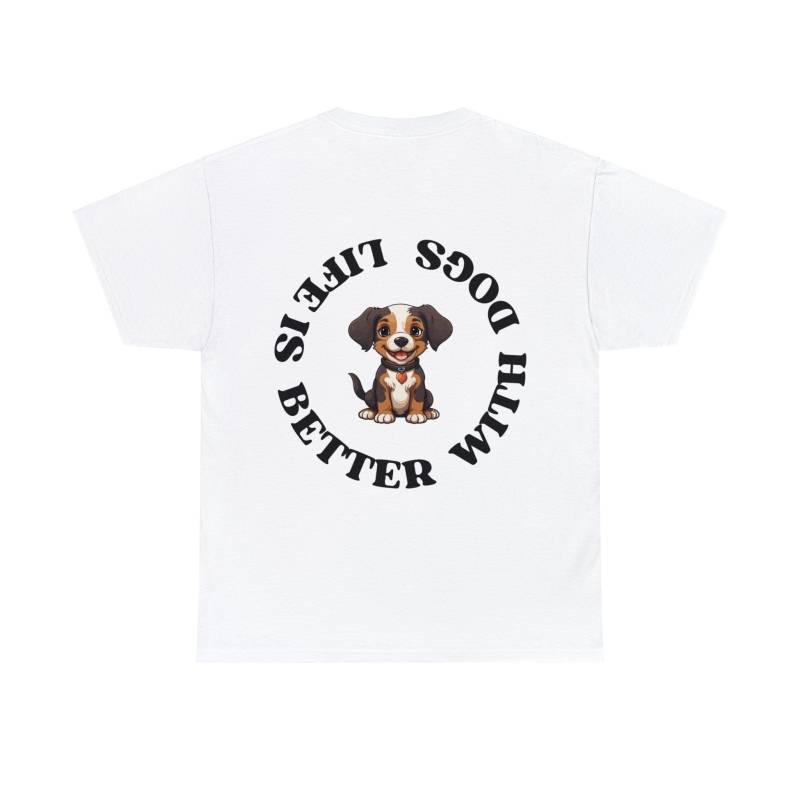 Baumwolle Backprint T-Shirt "Life is better with Dogs"