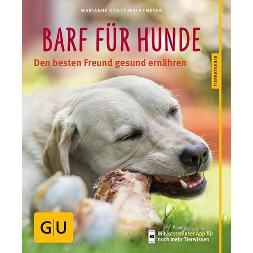 GU BARF für Hunde von Marianne Kohtz-Walkemeyer GU BARF für Hunde von Marianne Kohtz-Walkemeyer