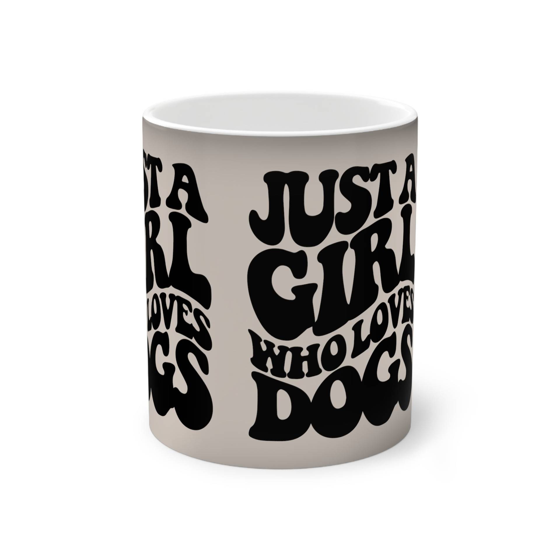 Magische Tasse "Just a Girl who loves Dogs"