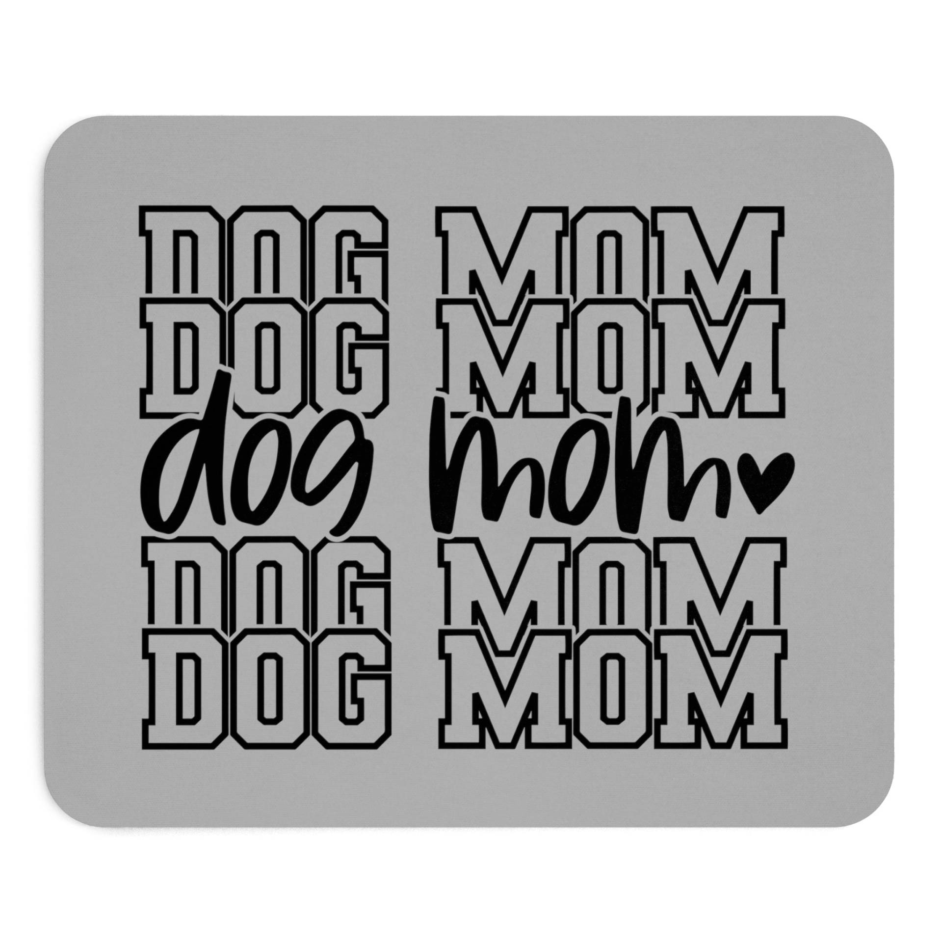 Mauspad "Dog Mom"