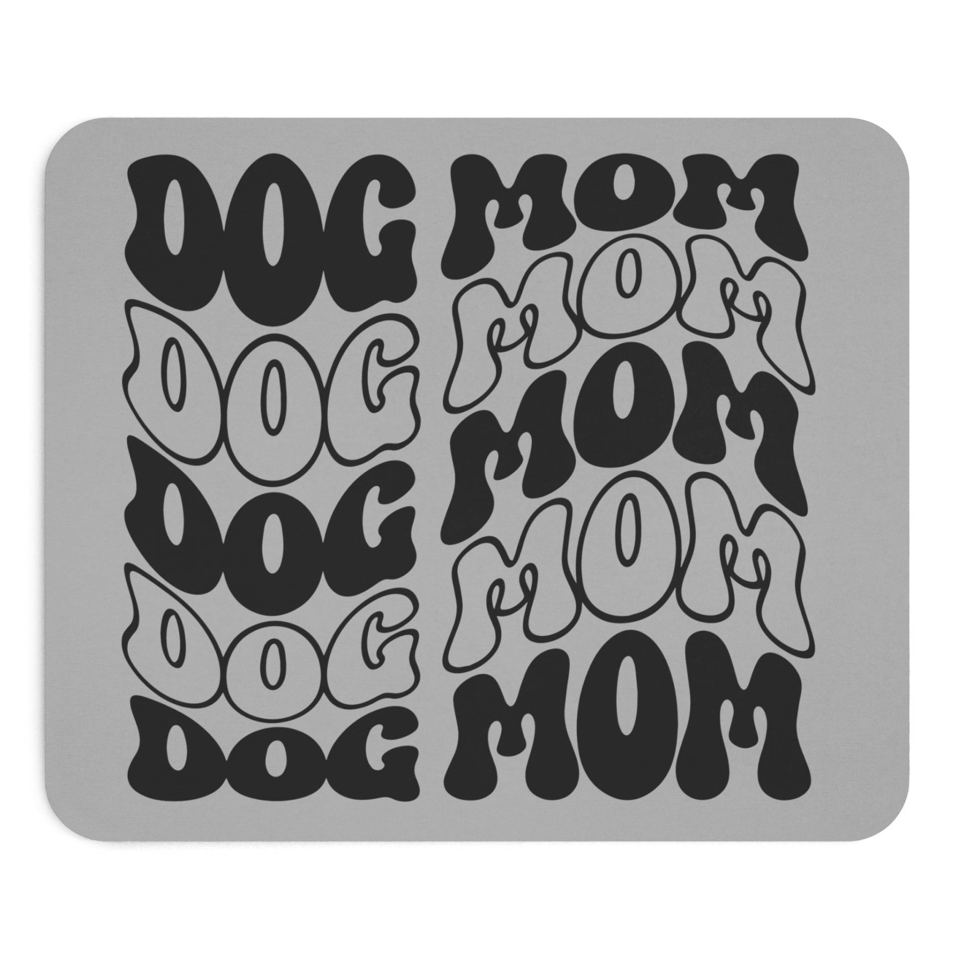 Mauspad "My Dog Mom"