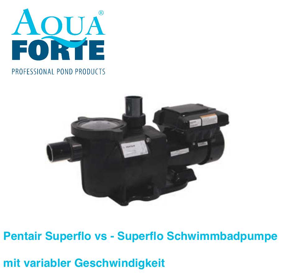 Pentair Superflo vs - Superflo Schwimmbadpumpe mit variabler Geschwindigkeit 2.01 kw