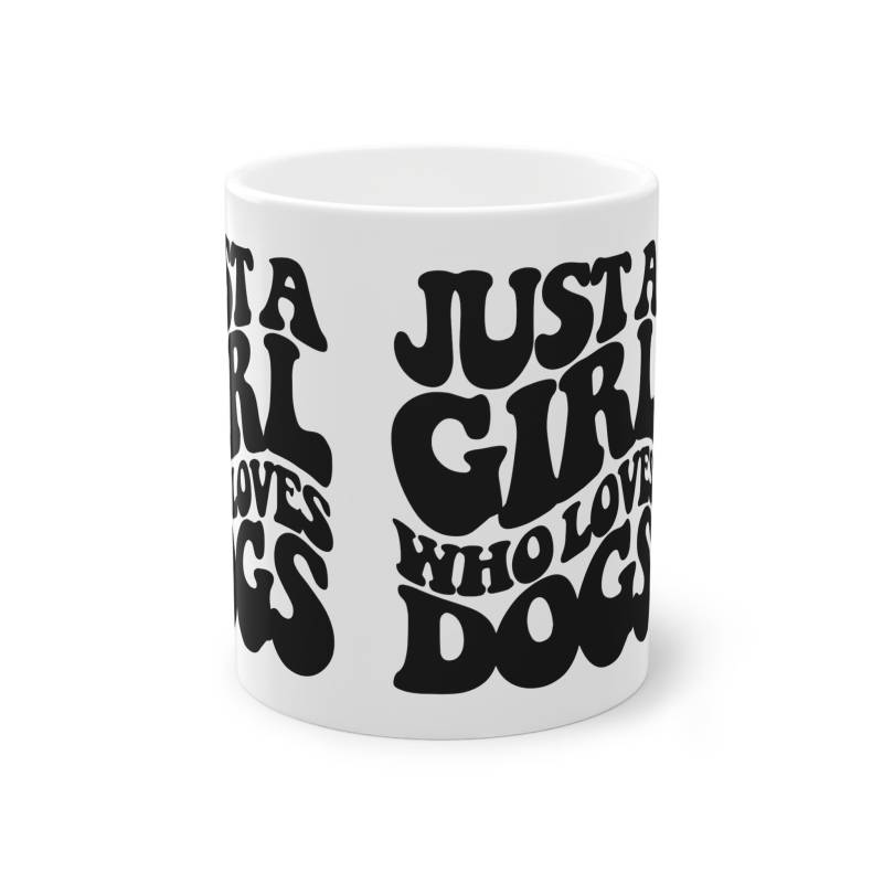 Weiße Tasse "Just a Girl who loves Dogs"