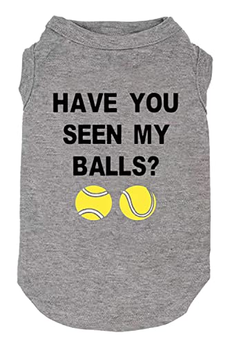 Have You Seen My Ball Dog Lustige Kleidung Shirts Druck Weste für kleine große Hunde T-Shirts Welpen Bekleidung (Größe L, Grau01) von weokwock